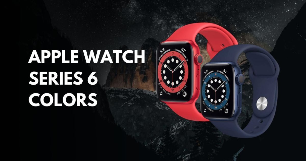 Apple Watch Series 6 Colors