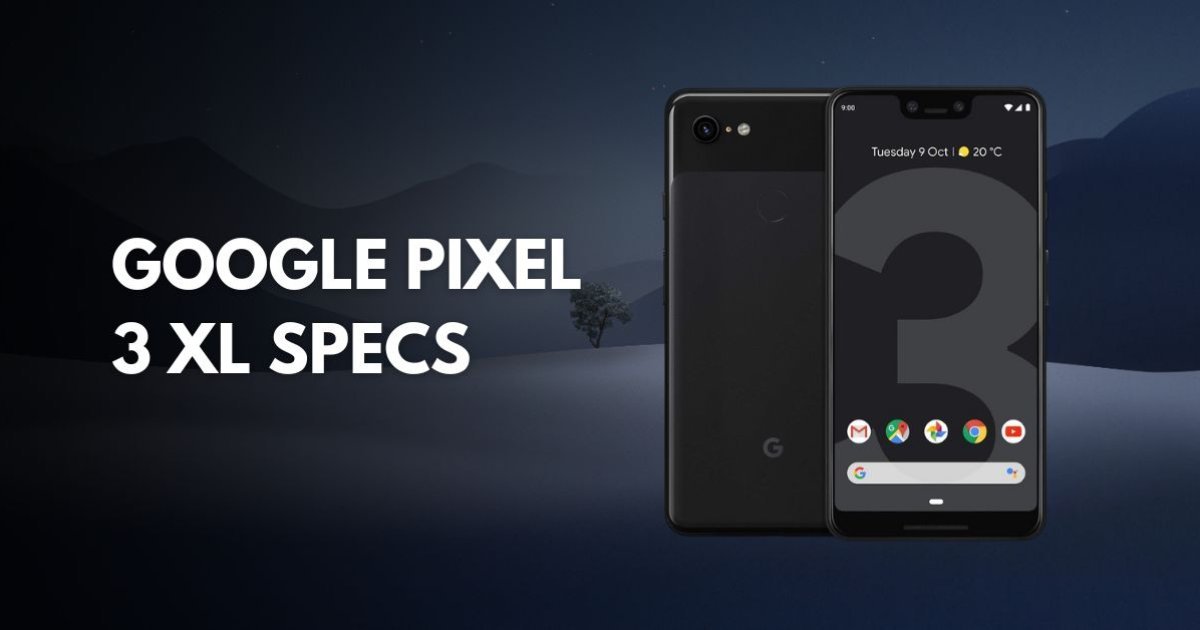 Google Pixel 3 XL Specs