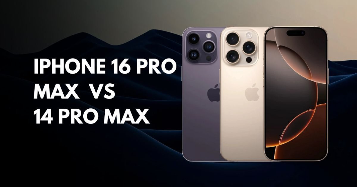 iPhone 16 Pro Max vs iPhone 14 Pro Max